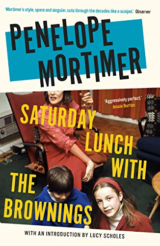 Imagen de archivo de Saturday Lunch with the Brownings (introduction by Lucy Scholes) a la venta por AwesomeBooks