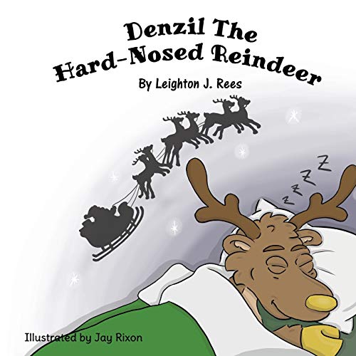 Stock image for Denzil The Hard-Nosed Reindeer for sale by WYEMART LIMITED