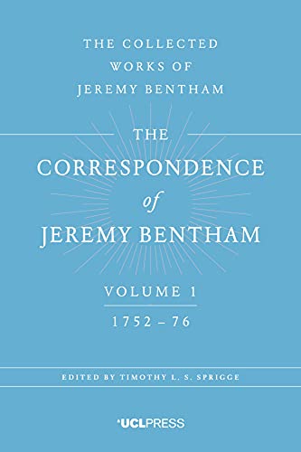 9781911576044: Correspondence of Jeremy Bentham, Volume 1: 1752 to 1776 (The Collected Works of Jeremy Bentham)