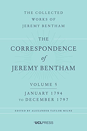 Stock image for Correspondence of Jeremy Bentham Vol 5 January 1794 to December 1797 Collected Works of Jeremy Bentham for sale by PBShop.store US