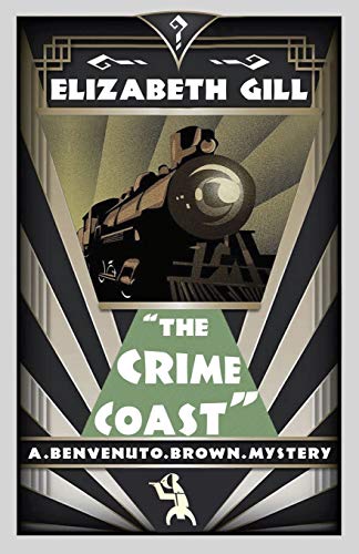 Stock image for The Crime Coast: A Benvenuto Brown Mystery for sale by WorldofBooks