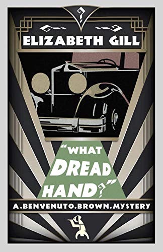 Beispielbild fr What Dread Hand?: A Benvenuto Brown Mystery zum Verkauf von Books From California