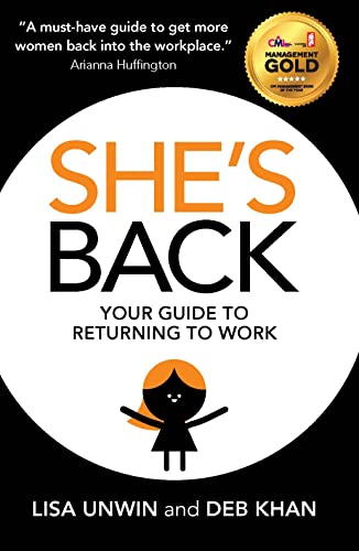 Beispielbild fr She's Back: Your guide to returning to work zum Verkauf von WorldofBooks