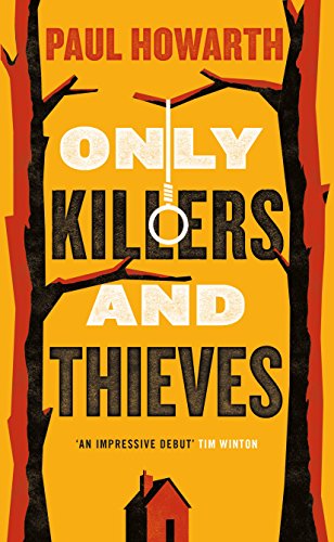 Beispielbild fr Only Killers and Thieves zum Verkauf von WorldofBooks