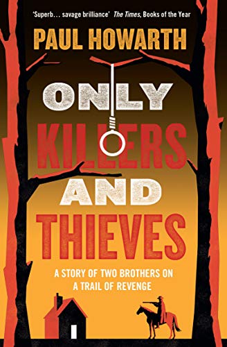 Imagen de archivo de Only Killers and Thieves. First Printing. Signed by the Author. NEW a la venta por Libris Books
