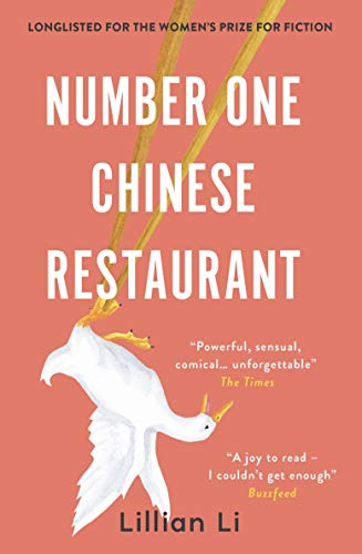 Stock image for Number One Chinese Restaurant: LONGLISTED for the Women's Prize for Fiction for sale by WorldofBooks