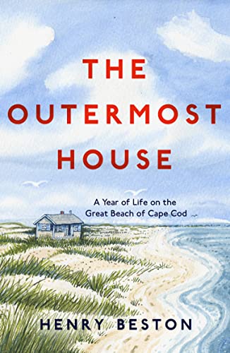 Beispielbild fr Outermost House : A Year of Life on the Great Beach of Cape Cod zum Verkauf von GreatBookPrices