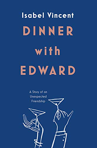 Beispielbild fr Dinner with Edward: an uplifting story of food and friendship: A Story of an Unexpected Friendship zum Verkauf von WorldofBooks