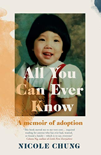 Beispielbild fr All You Can Ever Know: a memoir of adoption zum Verkauf von WorldofBooks