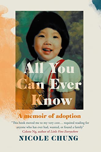 Stock image for All You Can Ever Know: a memoir of adoption for sale by WorldofBooks