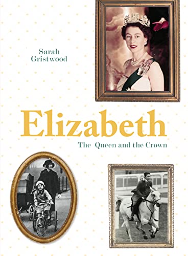 Beispielbild fr Elizabeth: Queen and Crown zum Verkauf von WorldofBooks