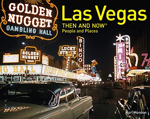 Stock image for Las Vegas Then and Now: People and Places for sale by Irish Booksellers