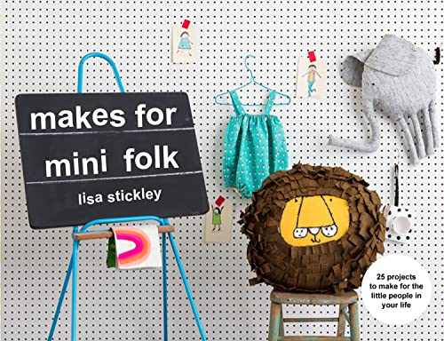 Beispielbild fr Makes for Mini Folk: 25 projects to make for the little people in your life zum Verkauf von WorldofBooks