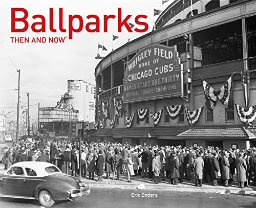 Beispielbild fr Ballparks Then and Now zum Verkauf von Blackwell's