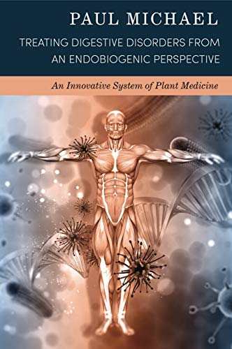 Beispielbild fr Treating Digestive Disorders from an Endobiogenic Perspective: An Innovative System of Plant Medicine zum Verkauf von BooksRun