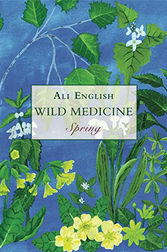 Stock image for Wild Medicine, Spring: Spring for sale by Lakeside Books