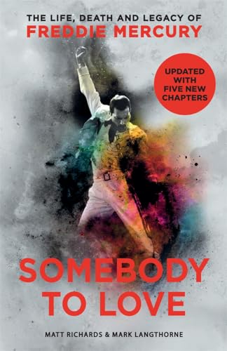 Stock image for Somebody to Love: The Life, Death and Legacy of Freddie Mercury for sale by ThriftBooks-Atlanta