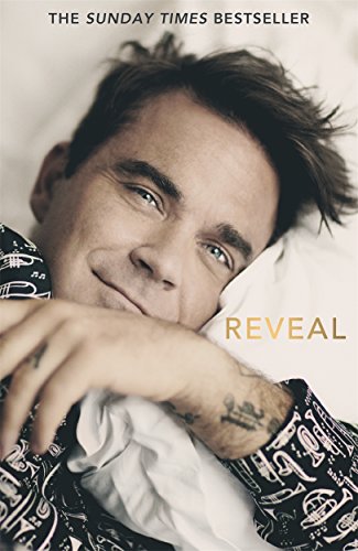 Beispielbild fr Reveal: Robbie Williams - As close as you can get to the man behind the Netflix Documentary zum Verkauf von WorldofBooks