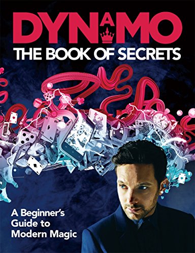 Beispielbild fr Dynamo: The Book of Secrets: Learn 30 mind-blowing illusions to amaze your friends and family zum Verkauf von WorldofBooks