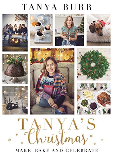 Beispielbild fr Tanya's Christmas: Make, Bake and Celebrate zum Verkauf von Wonder Book