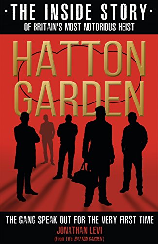 9781911600428: Hatton Garden. The Inside Story: From the Factual Producer on ITV drama Hatton Garden