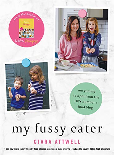 Imagen de archivo de My Fussy Eater: from the UKs number 1 food blog a real mums 100 easy everyday recipes for the whole family (CREATIVE KIDS) a la venta por WorldofBooks