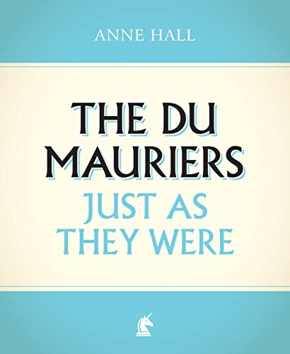 Beispielbild fr The Du Mauriers Just as They Were zum Verkauf von WorldofBooks