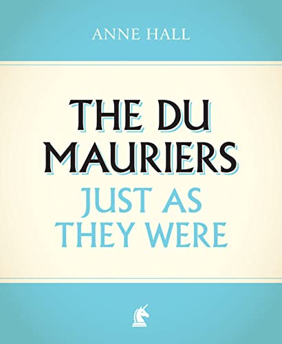 Stock image for The Du Mauriers Just as They Were for sale by WorldofBooks