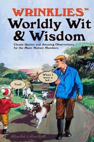 Imagen de archivo de Wrinklies Worldly Wit & Wisdom a la venta por AwesomeBooks