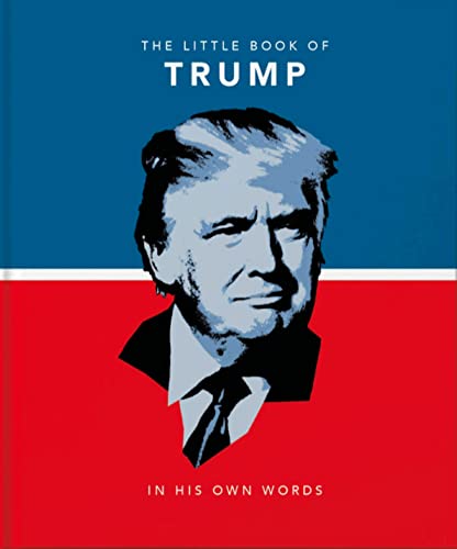 Imagen de archivo de The Little Book of Trump a la venta por Blackwell's