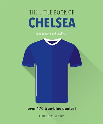 Beispielbild fr The Little Book of Chelsea zum Verkauf von Blackwell's