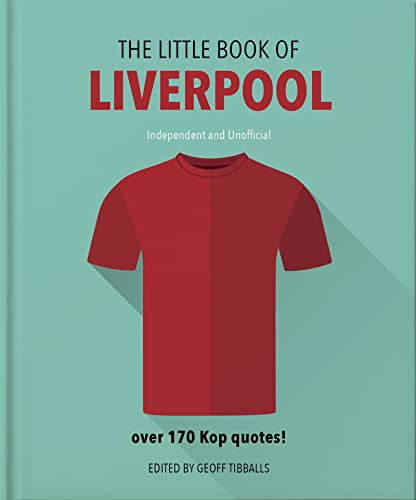 Beispielbild fr The Little Book of Liverpool: More than 170 Kop quotes: 6 zum Verkauf von WorldofBooks