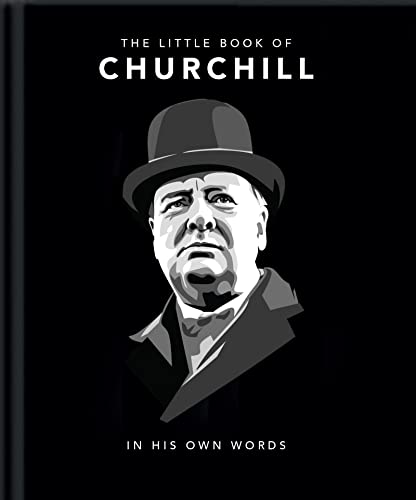 Imagen de archivo de Little Book of Churchill: In His Own Words (The Little Books of People, 3) a la venta por BooksRun