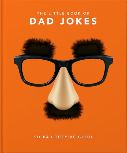 Beispielbild fr The Little Book of Dad Jokes: So Bad Theyre Good (The Little Books of Humor Gift, 1) zum Verkauf von Red's Corner LLC