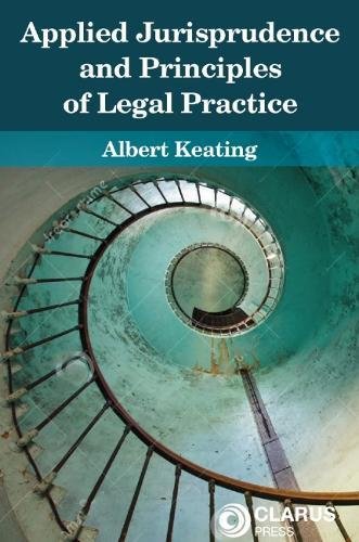 Beispielbild fr Applied Jurisprudence and Principles of Legal Practice zum Verkauf von PBShop.store US