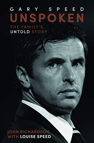 Beispielbild fr Unspoken: Gary Speed: The Family's Untold Story zum Verkauf von WorldofBooks