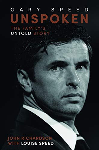 Stock image for Unspoken: Gary Speed: The Family's Untold Story for sale by WorldofBooks