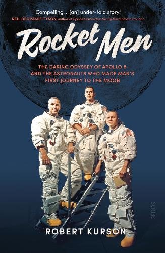 Beispielbild fr Rocket Men: the daring odyssey of Apollo 8 and the astronauts who made mans first journey to the moon zum Verkauf von WorldofBooks