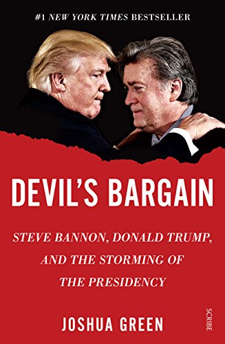 Stock image for Devil's Bargain: Steve Bannon, Donald Trump, and the storming of the presidency for sale by WorldofBooks
