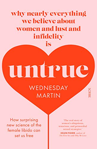 Beispielbild fr Untrue: why nearly everything we believe about women and lust and infidelity is untrue zum Verkauf von WorldofBooks