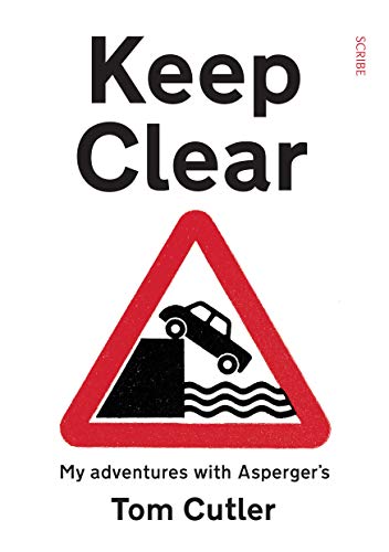 Stock image for Keep Clear: my adventures with Asperger's for sale by More Than Words