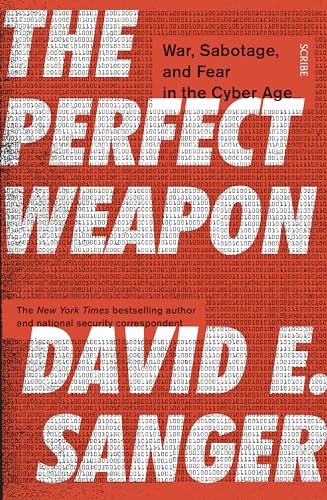 Imagen de archivo de The Perfect Weapon: war, sabotage, and fear in the cyber age a la venta por Gulf Coast Books