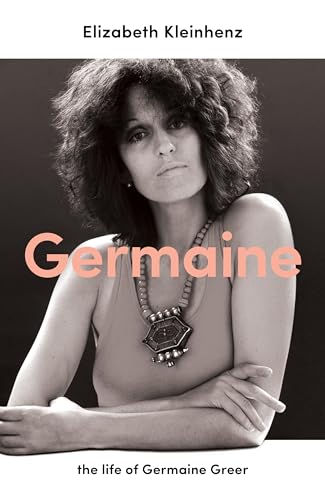 Imagen de archivo de Germaine: the life of Germaine Greer a la venta por WorldofBooks