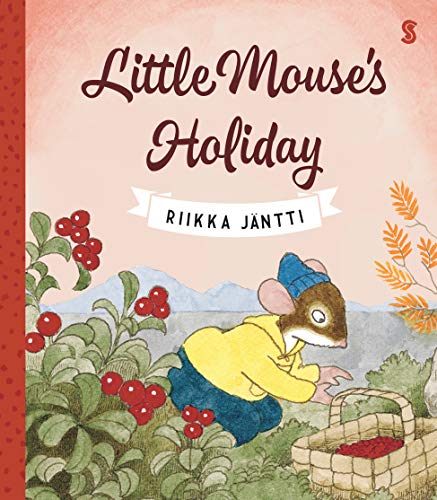 Stock image for Little Mouses Holiday: 4 (Little Mouse, 4) for sale by AwesomeBooks
