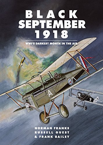 Beispielbild fr Black September 1918: WWI  s Darkest Month in the Air zum Verkauf von WorldofBooks