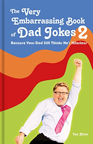 Beispielbild fr The Very Embarrassing Book of Dad Jokes 2: Because Your Dad Still Thinks He's Hilarious zum Verkauf von WorldofBooks