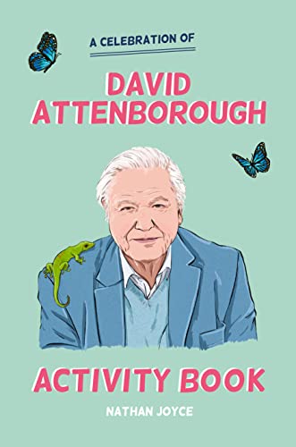Stock image for A Celebration of David Attenborough: The Activity Book for sale by Blackwell's
