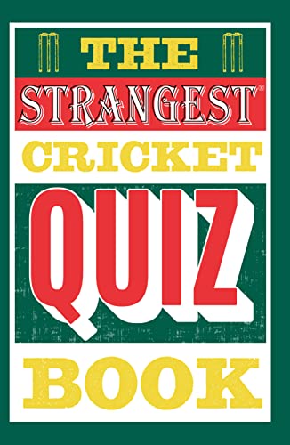 Stock image for The Strangest Cricket Quiz Book for sale by Blackwell's