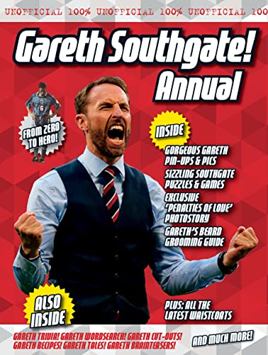 Stock image for Gareth Southgate: The Unofficial Annual for sale by AwesomeBooks