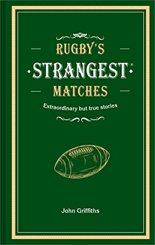 Beispielbild fr Rugby's Strangest Matches zum Verkauf von Blackwell's